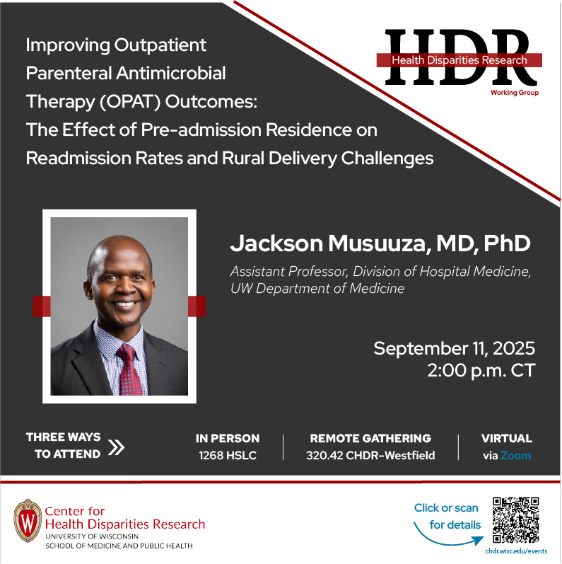 Event flyer with photo of Dr. Musuuza and the title of his talk, "Improving OutpatientParenteral Antimicrobial
Therapy (OPAT) Outcomes:
The Effect of Pre-admission Residence on
Readmission Rates and Rural Delivery Challenges"